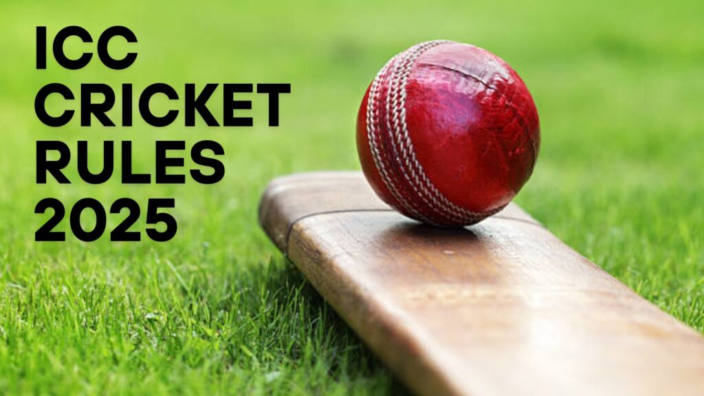 Cricket Rules 2025