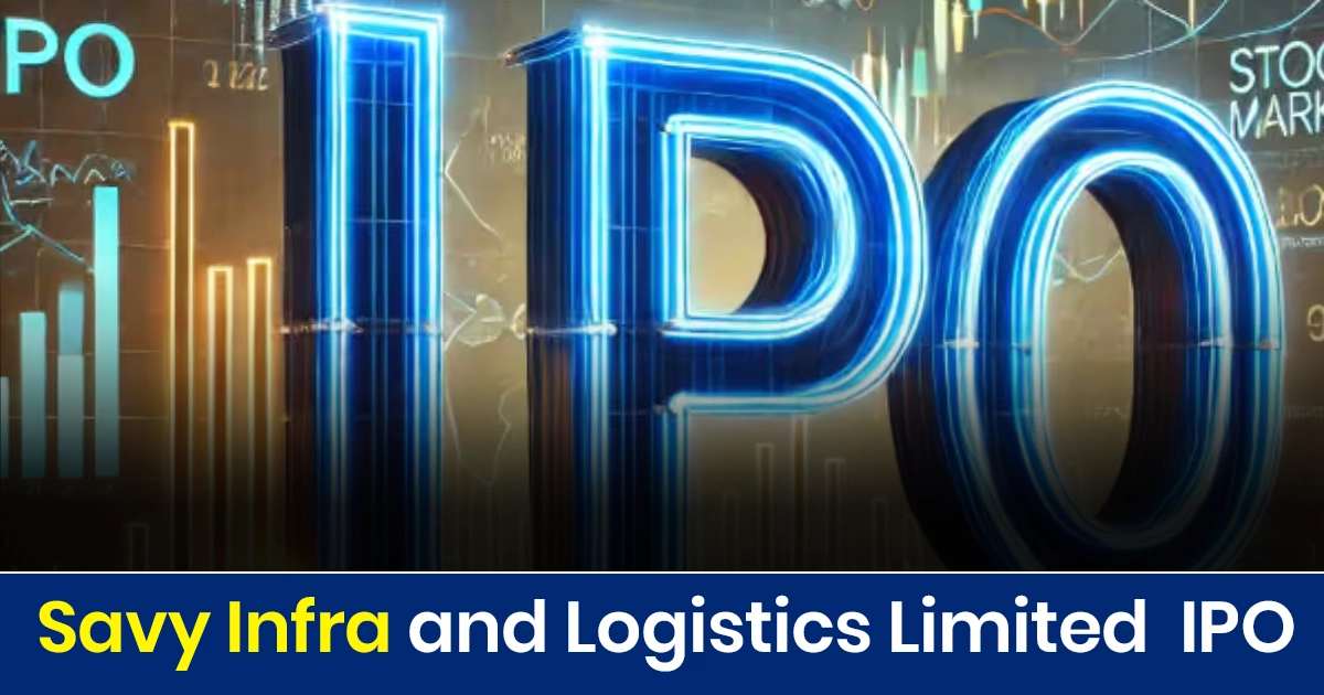 Savy Infra & Logistics Ltd IPO